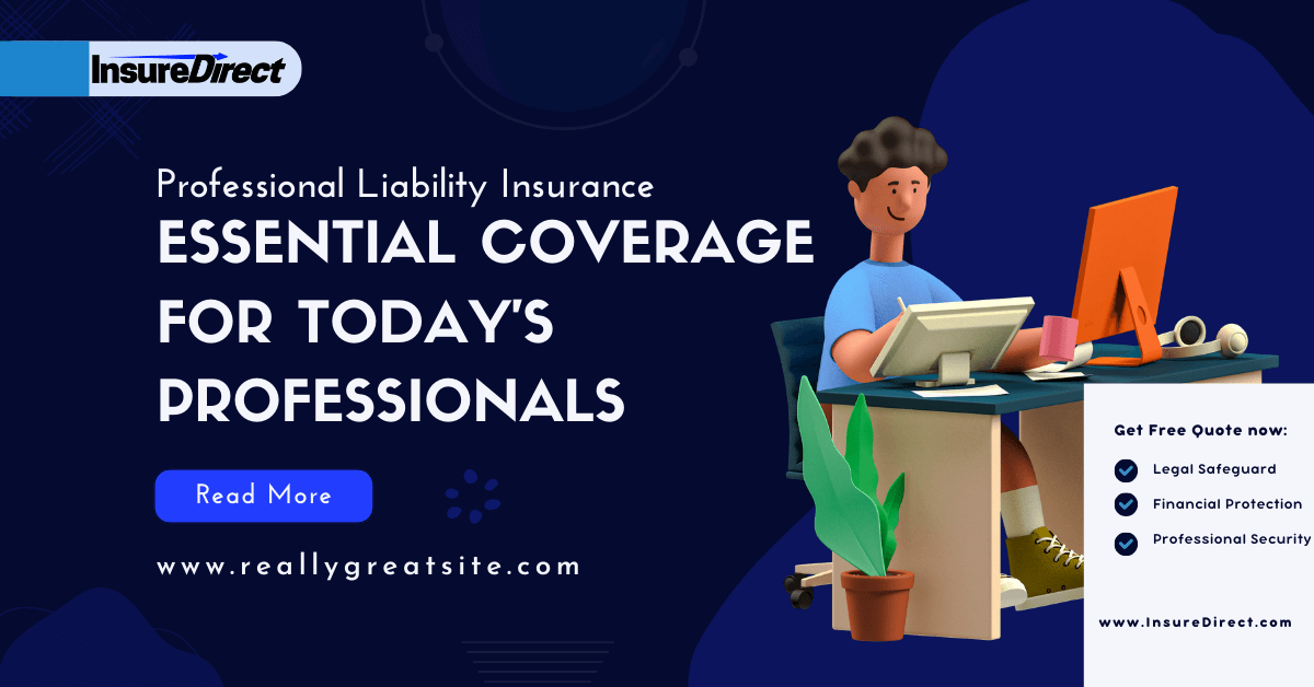 Professional Insurance Professional Liability Insurance: Why You Probably Really Need It ...
