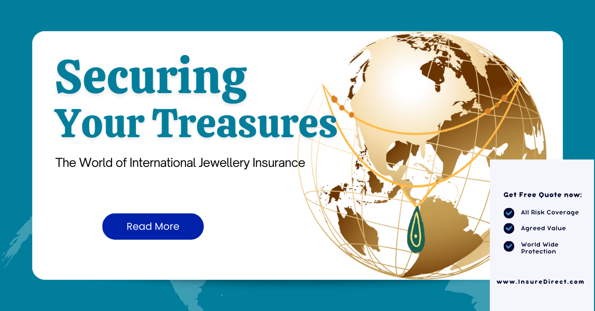 The World Of International Jewellery Insurance  InsureDirect